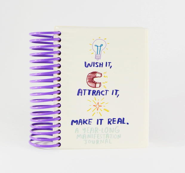 Wish It, Attract It, Make It Real Journal