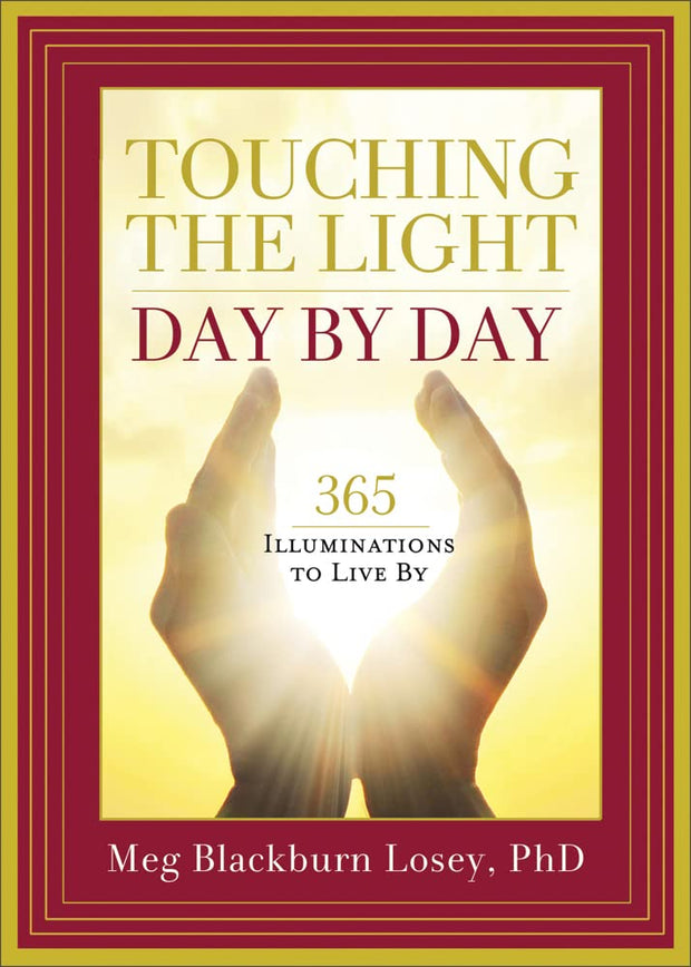 Touching the Light Day by Day