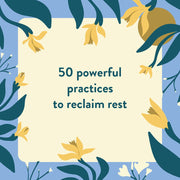 The Nap Ministry's Rest Deck: 50 Practices to Resist Grind Culture