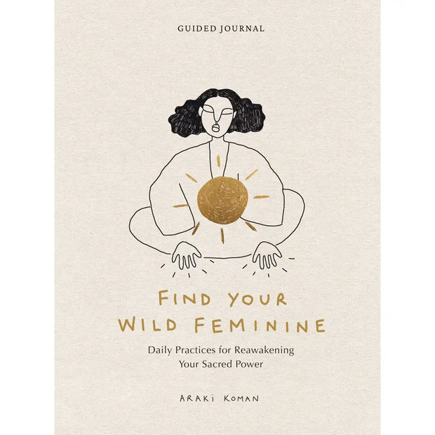 Find Your Wild Feminine