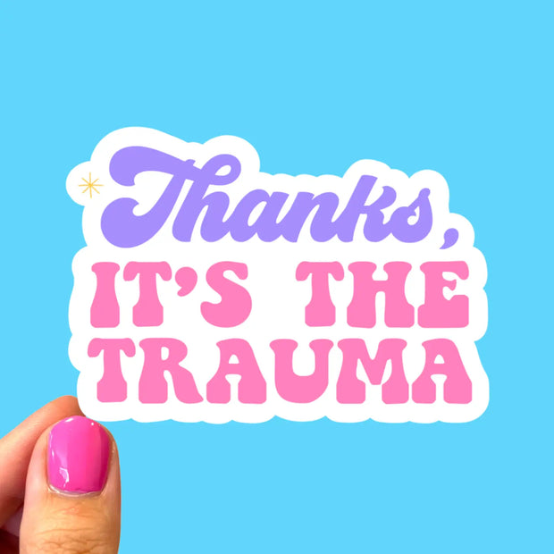 Thanks it's the trauma