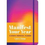 Manifest Your Year: A 12 Month Undated Planner