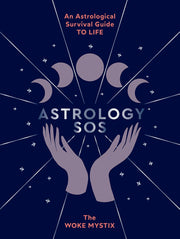 Astrology SOS: An astrological survival guide to life