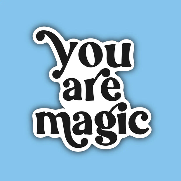 You Are Magic Sticker