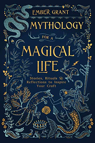 Mythology for a Magical Life